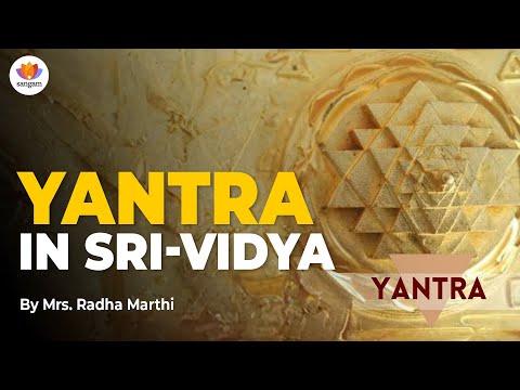 Yantra In Sri Vidya | Mrs. Radha Marthi | #SangamTalks