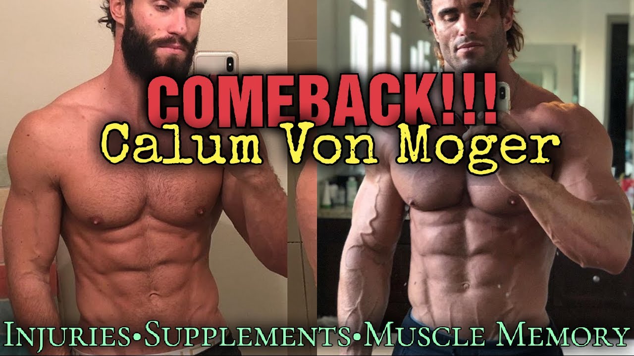 Calum Von Moger- How did he do it? Injuries, Massive Comeback, His Supplements Vid,  Muscle Memory