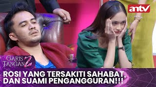 Download lagu Rosi yang Trauma Berat, Dan 8 Tahun Aku Ditelantarkan!! | Garis Tangan 2 ANTV | Eps 18 [FULL] mp3