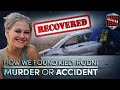 How We FOUND Kiely Rodni: MURDER or ACCIDENT?