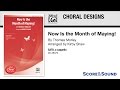 Now Is the Month of Maying!, arr. Kirby Shaw – Score & Sound