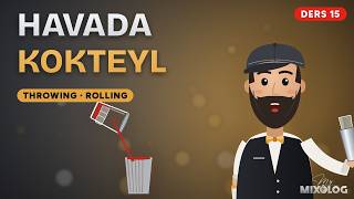 Throwing ve Rolling Nedir? + Canlı Bloody Mary Tarifi | Ders 15