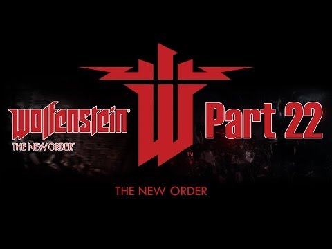 Wolfenstein The New Order Gameplay Walkthrough Part 22