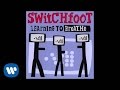 Switchfoot - Erosion [Official Audio]