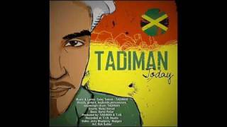 Tadiman - Today