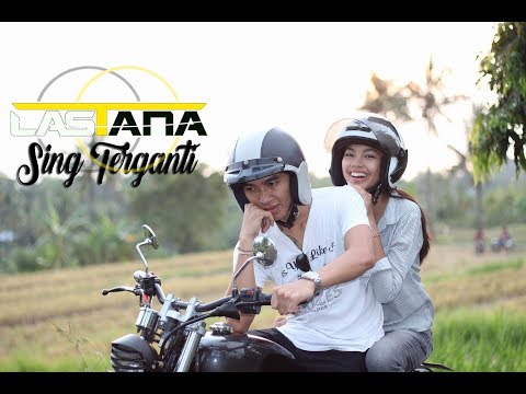LASTANA  - Sing Terganti (Official Video)