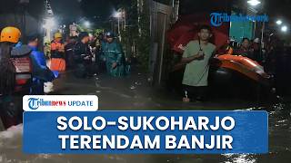 Sejumlah Titik di Solo hingga Sukoharjo Terendam Banjir, Wali Kota Respati Salurkan Logistik