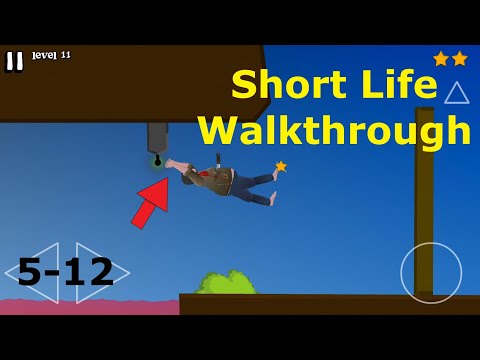 SHORT LIFE 5 6 7 8 9 10 11 12 LEVEL Walkthrough + FAILS Android Gameplay HD