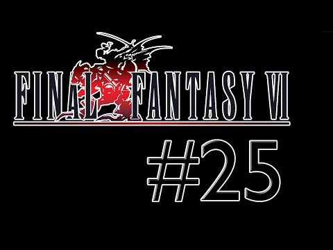 Final Fantasy 6 Part 25-Get Wrecked