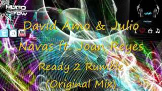 David Amo Julio Navas Joan Reyes - Ready 2 Rumble (Original Mix)