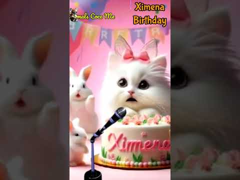 XIMENA HAPPY BIRTHDAY | HAPPY BIRTHDAY SONG WITH NAMES | Adorable Cute Cat 😺  #happybirthday #cat