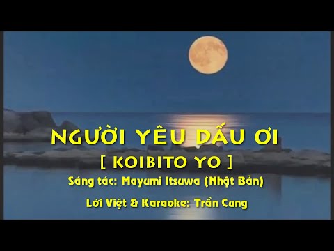 Người yêu dấu ơi (Koibito yo - Tình ca Nhật Bản) | Karaoke Tone Nam