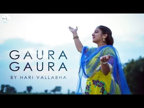 Gaura Gaura - Hare Krishna Kirtan - Ecstatic Song Of Devotion - By Harivallabha