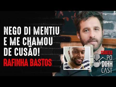 RAFINHA BASTOS RESPONDE NEGO DI - Podihhcast Cortes