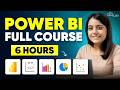 Power BI Full Course In 6 Hours Learn Power BI For Beginners With Project 2025 Edition