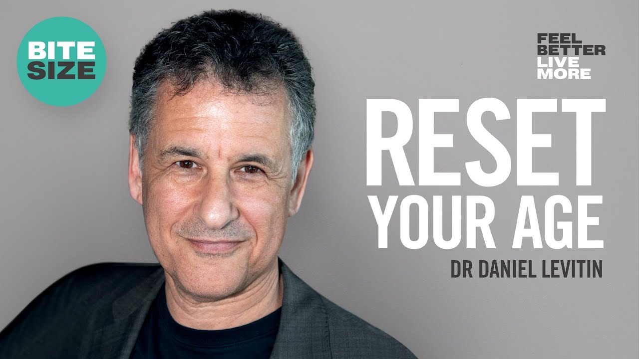 Neuroscientist Reveals 3 Secrets to Reverse Ageing : Dr. Daniel Levitin | Bitesize