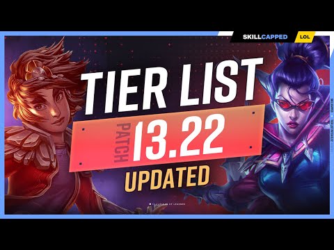 NEW UPDATED TIER LIST for PATCH 13.22 - League of Legends