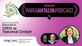 Kadir Has Üniversitesi'nden Özlem Aslan ile COP31 ve Toplumsal Cinsiye