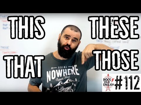 This, that, these, those | ROCK YOUR ENGLISH #112
