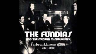 Fasthållningen - The Fundias And The Medium Mindblowers