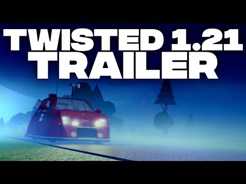 Twisted 1.21 Trailer