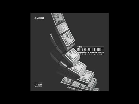 Sino - Incase Y'all Forgot (Feat. Icewear Vezzo)