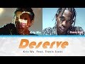 Kris Wu - Deserve ft. Travis Scott (Colour Coded Lyrics)