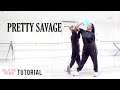 [FULL TUTORIAL] BLACKPINK - 'Pretty Savage' - Dance Tutorial - FULL EXPLANATION