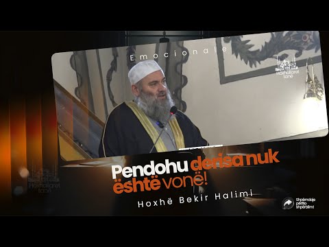 VALLAHI!  Pas këtij fjalimi, zdo jesh i njejti! E FUQISHME Hoxhë Bekir Halimi