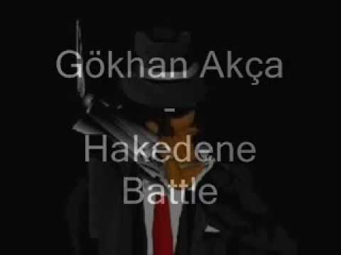 Gökhan Akça - Hakedene Battle