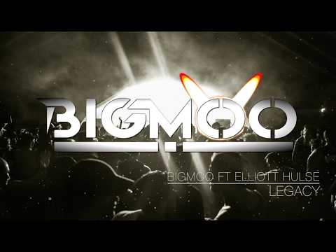BIGMOO ft Elliott Hulse - Legacy (Extended Mix)