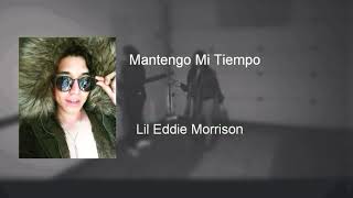 Lil Eddie Romero - Mantengo Mi Tiempo ( Audio )