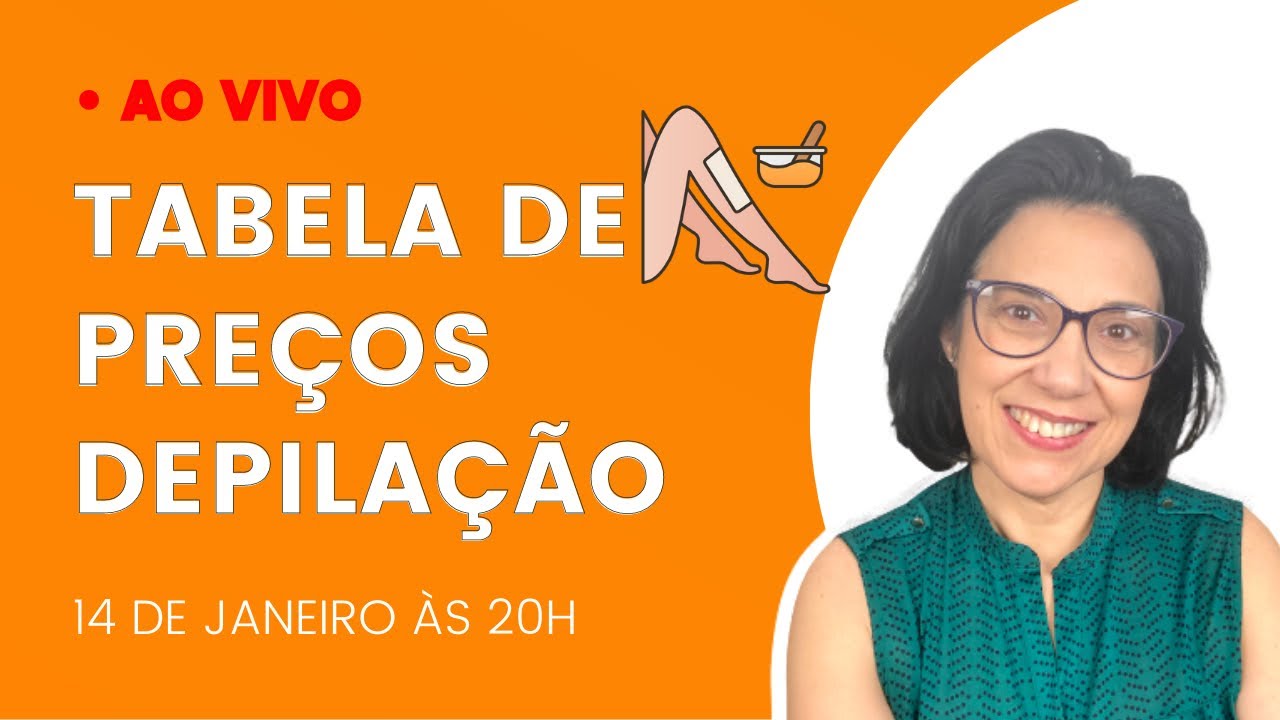 🔴 Quanto devo cobrar uma Depilação Live sobre Tabela de preços