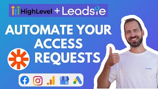 HighLevel: Automate Google & Facebook Access Requests with Leadsie + Zapier