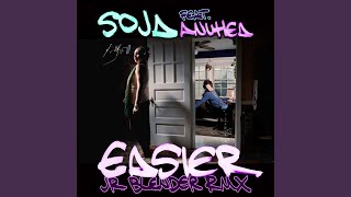 Easier (Jr Blender RMX)