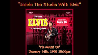 Elvis Presley!!! &quot;Inside The Studio With Elvis&quot;... &quot;I&#39;m Movin&#39; On&quot; Both Takes &amp; Master