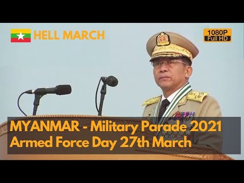 Hell March- Myanmar Armed Force Day parade 2021 - more than 100 killed bloodiest day (1080P)