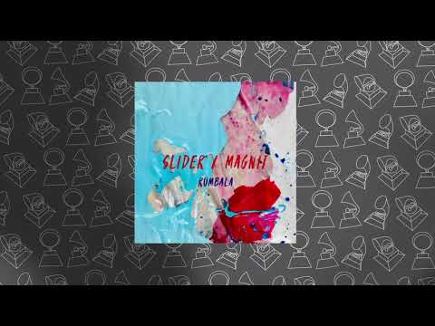 Slider & Magnit - Rumbala