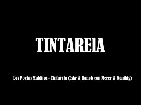 Los Poetas Malditos - Tintarela (Eskr & Nanoh con Merer & Danibig)