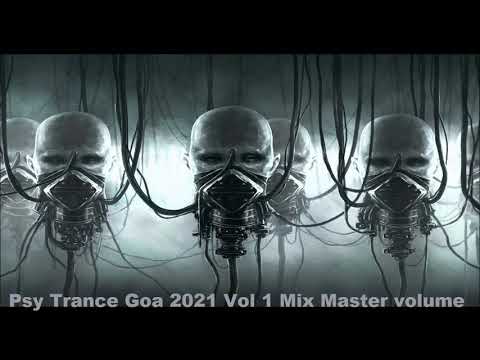 Psy Trance Goa 2021 Vol 1 Mix Master volume