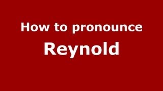 How to pronounce Reynold