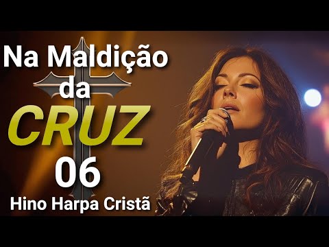 Na Maldição da Cruz - Hino 06 da Harpa Cristã (Rock Gospel)
