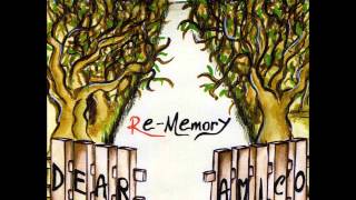 RE-MEMORY - Dear amico