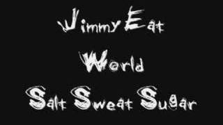 Jimmy Eat World - Salt Sweat Sugar/Bleed American