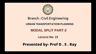 Urban Transportation Planning | Modal Split Part-2 | AKTU Digital Education