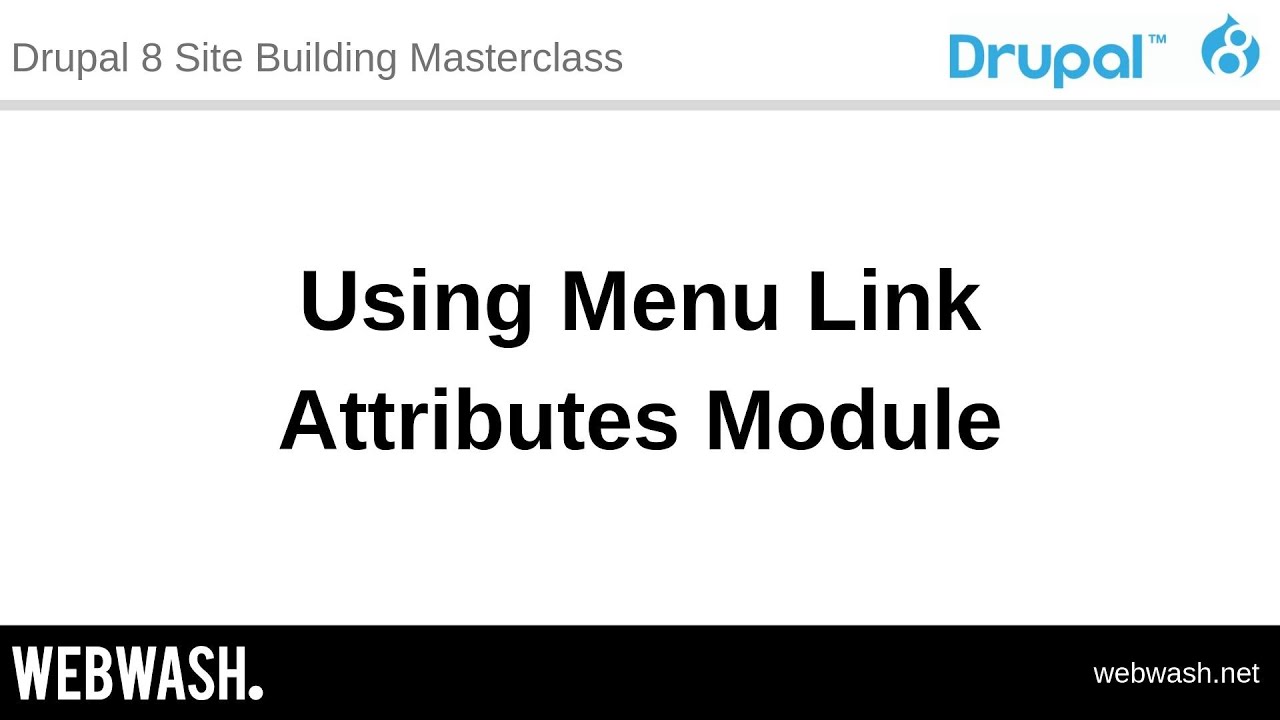 4.4 - Using Menu Link Attributes Module