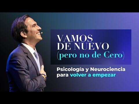VAMOS DE NUEVO (pero no de Cero) | Psicología y Neurociencia para Empezar de Nuevo