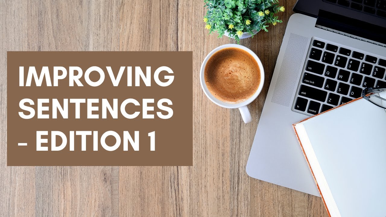 Improving Sentences - Examples - Edition 1