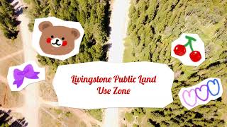 Looking for a free Campsite? Livingstone Public Land Use Zone | Staging Area| ysay dale