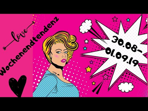 Wochendtendenz 30.08-01.09.19💖